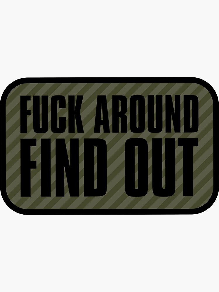 FAFO - Fuck Around And Find Out - Removable Patch