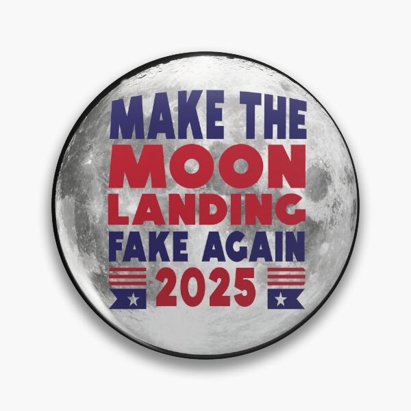 Item preview, Make the Moon Landing Fake Again designed and sold by TaraGbear.