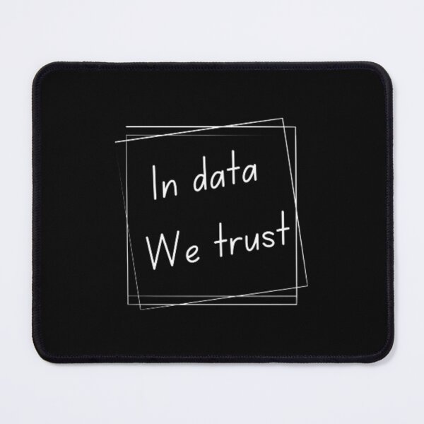 Item preview, In data we trust  designed and sold by TeePassion.