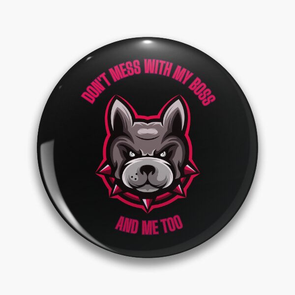 Item preview, Dont mess with my boss and me too designed and sold by desssigner.
