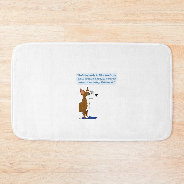 Item preview, Laugh Out Loud - Raising kids is like having a pack of wild dogs designed and sold by G-funkle.