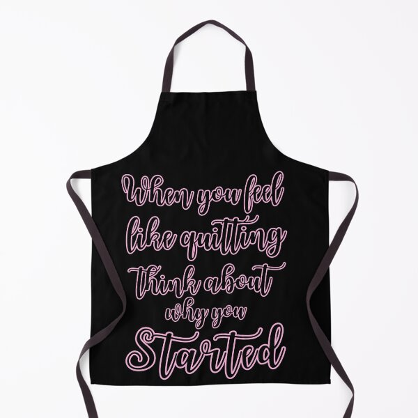 Item preview, When you feel like quitting think about why you started designed and sold by Drzamag.