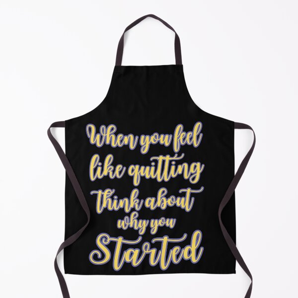 Item preview, When you feel like quitting think about why you started designed and sold by Drzamag.