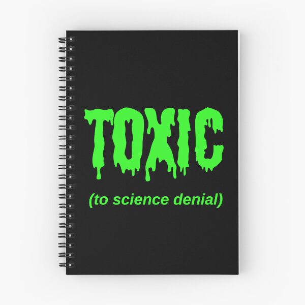 Item preview, TOXIC (to science denial) designed and sold by Jeeb-Arts.