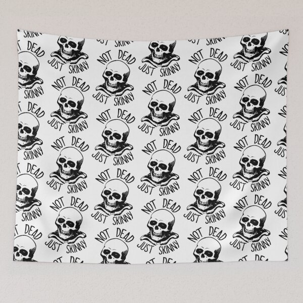 Item preview, Not Dead Just Skinny designed and sold by theboy2017.