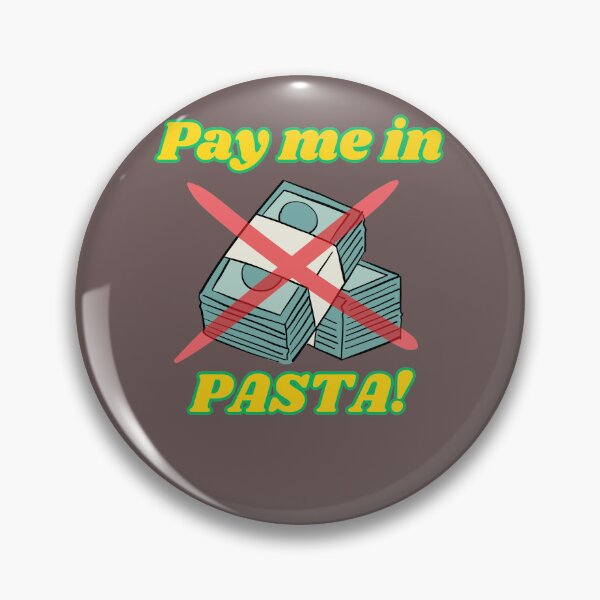 Item preview, Pay Me In Pasta designed and sold by ArtisShops.