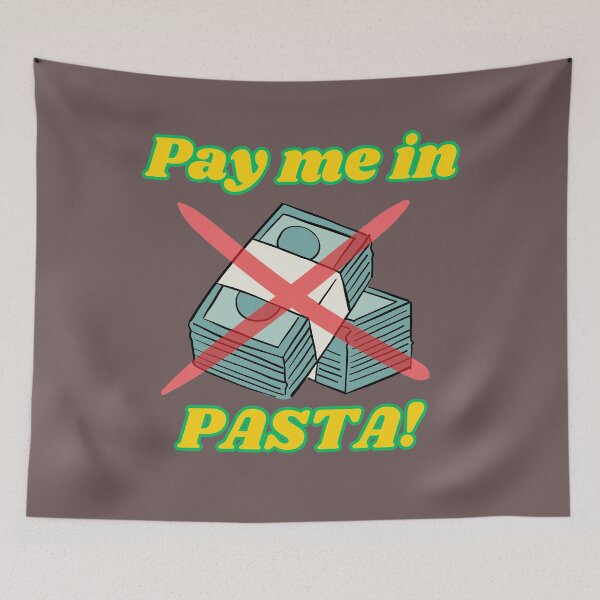Item preview, Pay Me In Pasta designed and sold by ArtisShops.