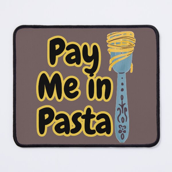Item preview, Pay Me In Pasta designed and sold by ArtisShops.