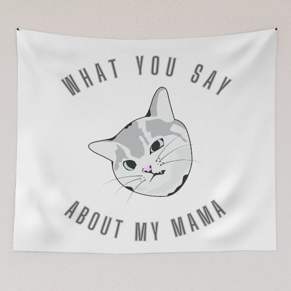 Item preview, What you say about my mama?! designed and sold by desssigner.