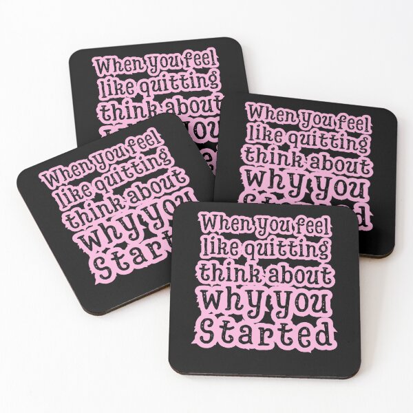 Item preview, When you feel like quitting think about why you started designed and sold by Drzamag.