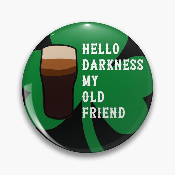 Item preview, Hello Darkness My Old Friend - Pint Glass of irish Stout designed and sold by WigOutlet.