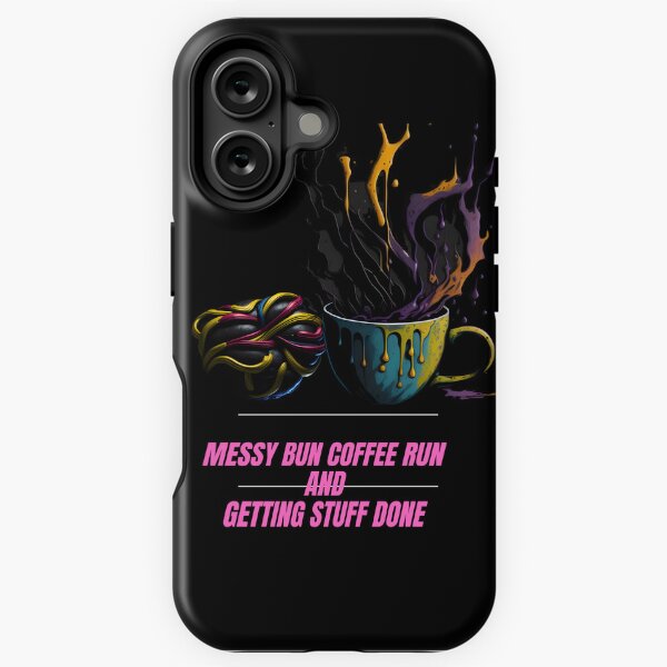 Vista previa del artículo con la obra «Messy Bun Coffee Run y cómo hacer las cosas: manténgase motivado y productivo: el poder de Messy Bun and Coffee Run», diseñado y vendido por Chromatic-Art.