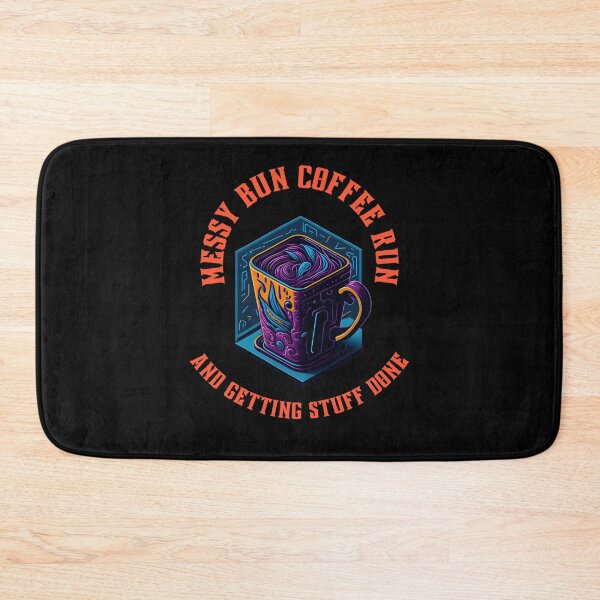 Item preview, Messy Bun Coffee Run and Getting Stuff Done - The Power of Coffee and a Messy Bun: Your Secret to Success designed and sold by Chromatic-Art.
