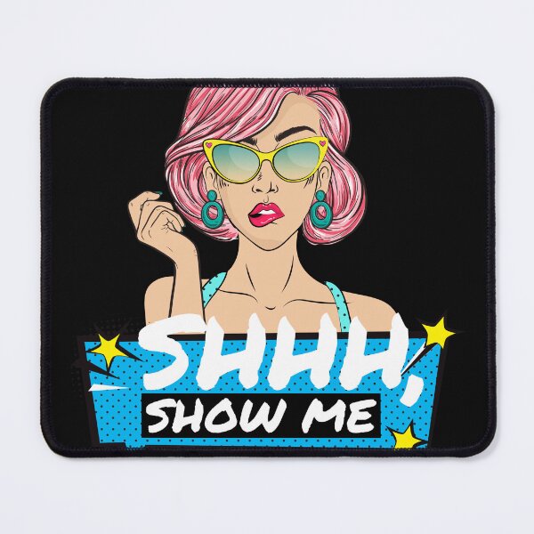 Item preview, Shh, Show Me designed and sold by BestCoolStuff.