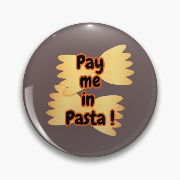 Item preview, Pay Me In Pasta designed and sold by ArtisShops.
