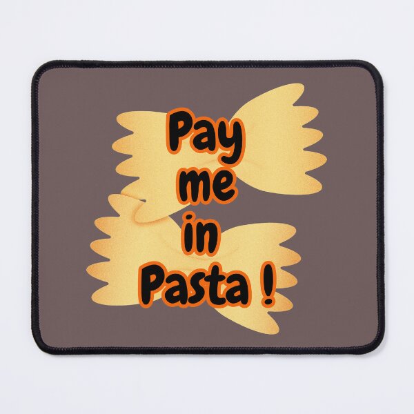 Item preview, Pay Me In Pasta designed and sold by ArtisShops.