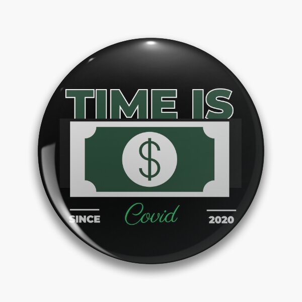 Item preview, Time Is Covid since 2020 designed and sold by mkzmerch.