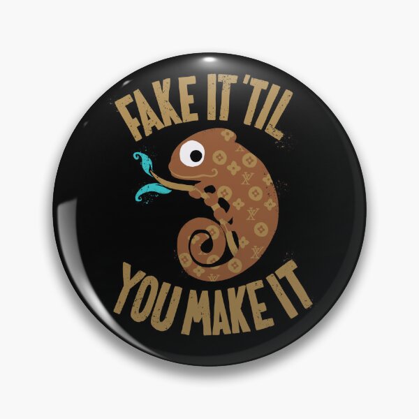Item preview, Fake It Til You Make It designed and sold by kdigraphics.