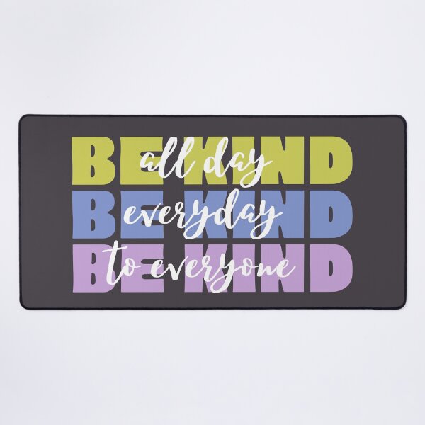 Item preview, Be Kind All Day Be Kind Everyday Be Kind To Everyone designed and sold by SunfullyYours.
