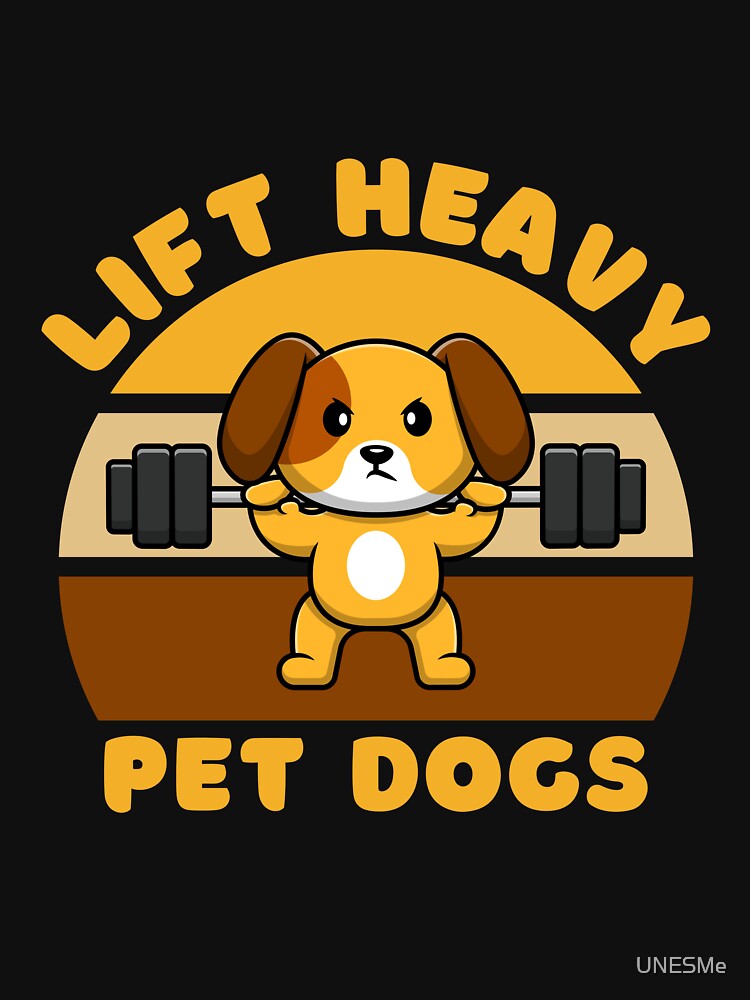 Lift Heavy Pet Dogs Gym T Shirt Gifts Weightlifters Dog Dad