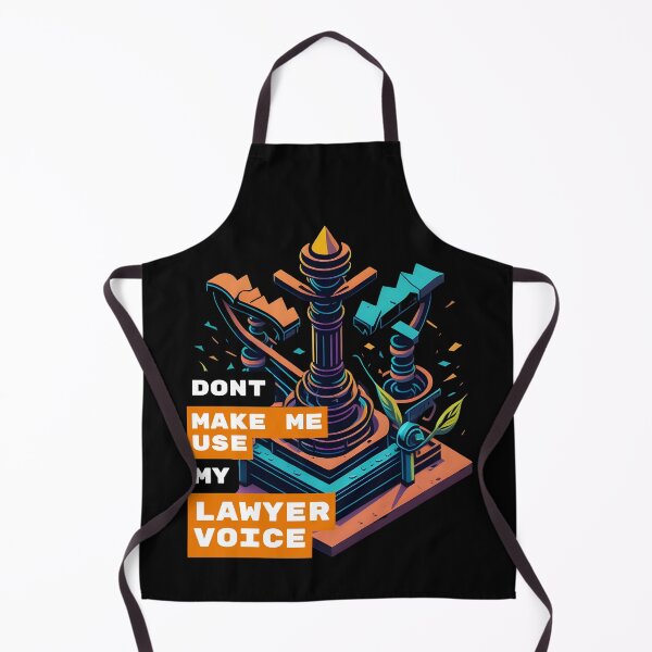 Item preview, Don't Make Me Use My Lawyer Voice - The Power of Legal Expertise: Don't Test My Lawyer Voice designed and sold by Chromatic-Art.