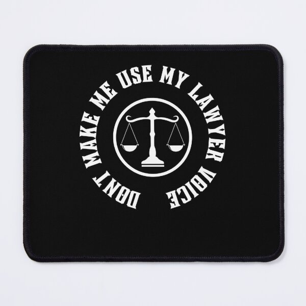 Item preview, Don't Make Me Use My Lawyer Voice - Assert Your Rights: My Lawyer Voice is Ready designed and sold by Chromatic-Art.