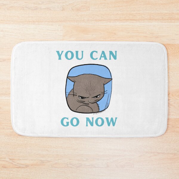 Item preview, You Can Go Now designed and sold by Teepocalypse.