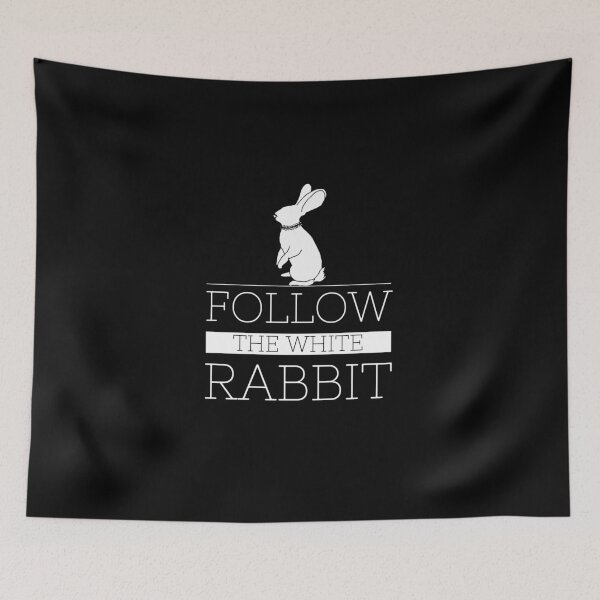 Item preview, FOLLOW THE WHITE RABBIT designed and sold by SABRA - Shout your ♥︎.