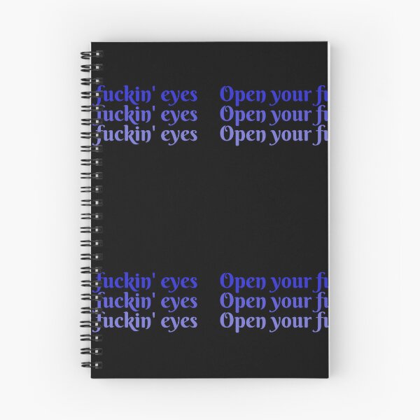 Item preview, Open your fuckin 'eyes designed and sold by Topmel.
