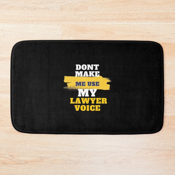 Item preview, Don't Make Me Use My Lawyer Voice - Legal Power at Your Fingertips: Don't Make Me Bring Out My Attorney Persona - Funny  designed and sold by Chromatic-Art.