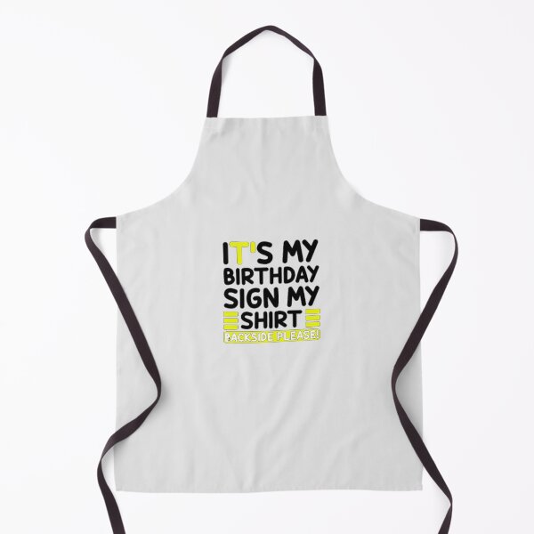 Item preview, Its My Birthday Sign My Backside Please Funny Birthday designed and sold by Aleena  the princess.