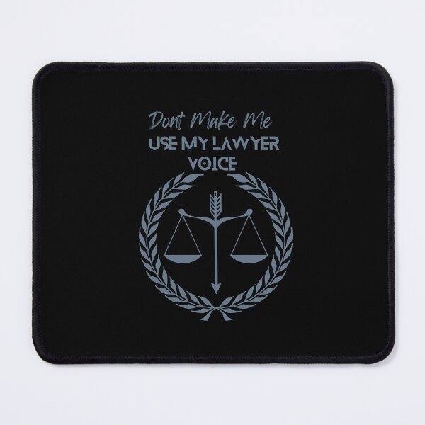 Item preview, Don't Make Me Use My Lawyer Voice - The Weight of Legal Authority: Don't Make Me Use My Lawyer Voice - Funny  designed and sold by Chromatic-Art.