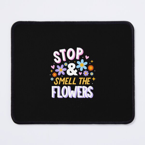 Item preview, Stop and Smell the Flowers Gratitude Quote  designed and sold by happyzo.