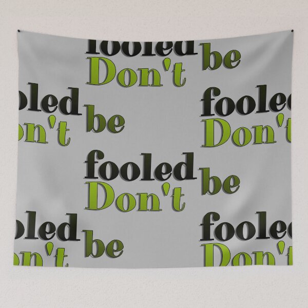 Item preview, Don't be fooled designed and sold by Topmel.
