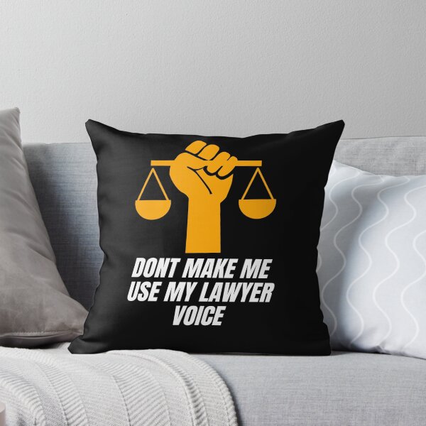 Item preview, Don't Make Me Use My Lawyer Voice - When My Lawyer Voice is Needed: Legal Protection for All - Funny  designed and sold by Chromatic-Art.