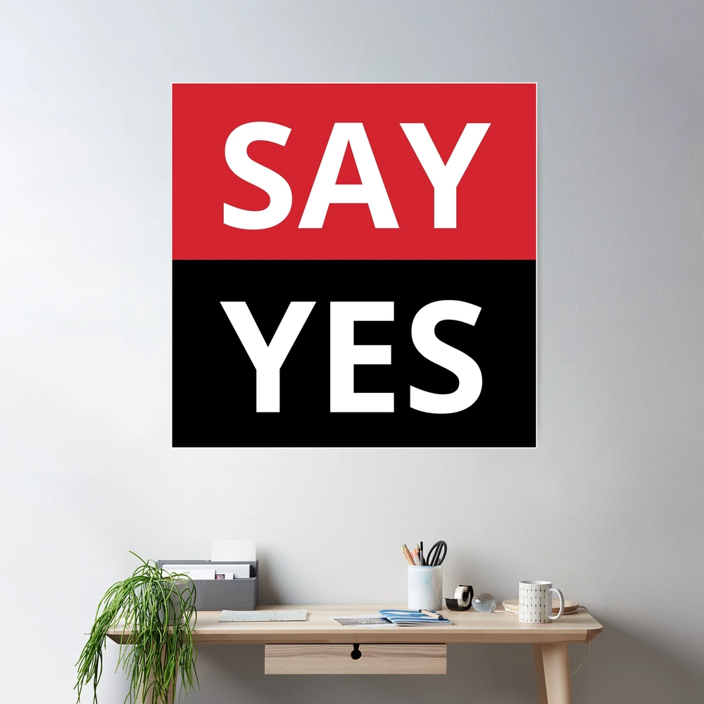 Say Yes