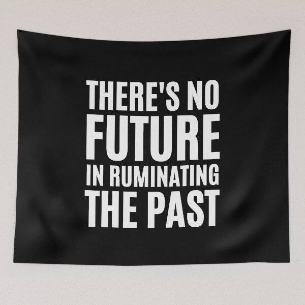 Item preview, There's No Future In Ruminating The Past designed and sold by FunnyFactDesign.