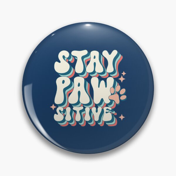 Item preview, Stay Pawsitive (Mother's Day) designed and sold by Hope London.