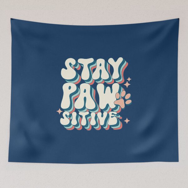 Item preview, Stay Pawsitive (Mother's Day) designed and sold by Hope London.