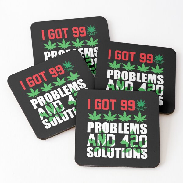 Item preview, I Got 99 Problems And 420 Solutions designed and sold by WoodburyLake.