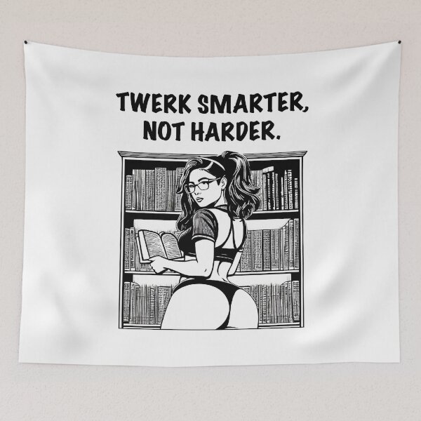 Item preview, Twerk Smarter, Not Harder designed and sold by avidfan2000.