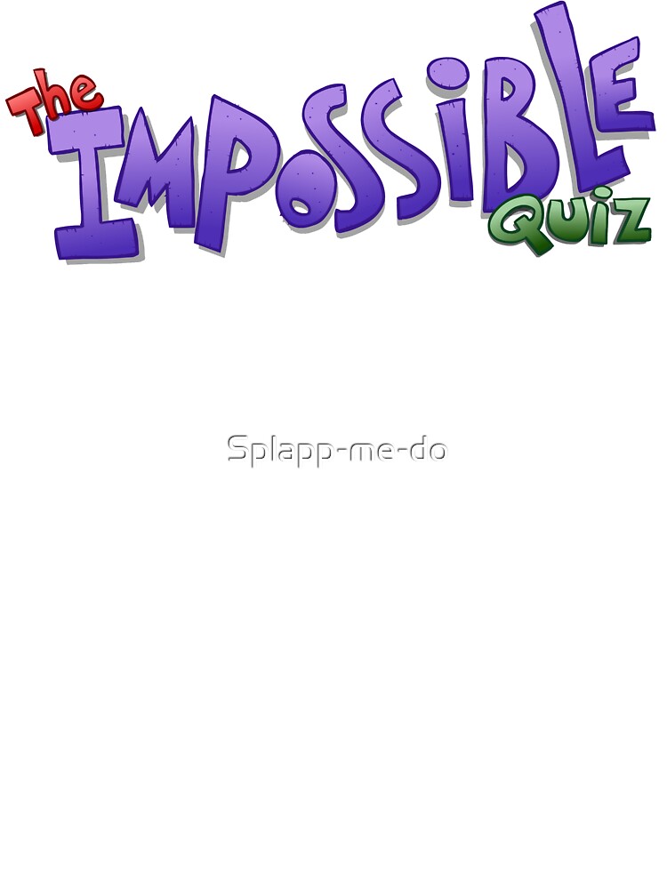 The Impossible Quiz Logo Kids T Shirt By Splapp Me Do Redbubble - roblox impossible quiz