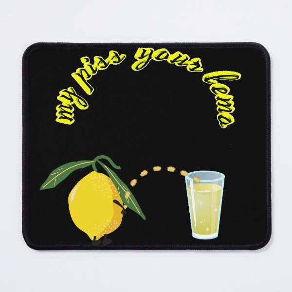 Item preview, My piss your lemo designed and sold by Sanooshop.