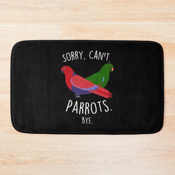 Item preview, Eclectus Parrot Sorry Can't designed and sold by Clara Hollins.