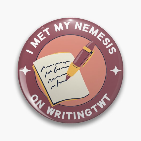 Item preview, I Met My Nemesis on Writing Twitter designed and sold by careofjacks.
