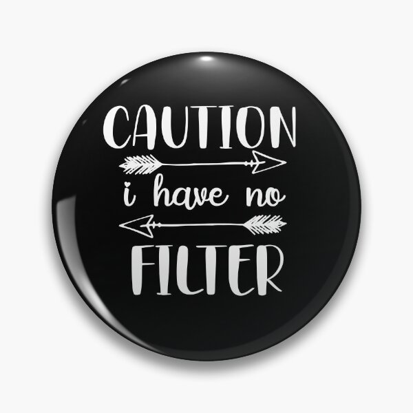 Item preview, caution i have no filter designed and sold by entaproo.