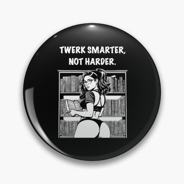 Item preview, Twerk Smarter, Not Harder designed and sold by avidfan2000.