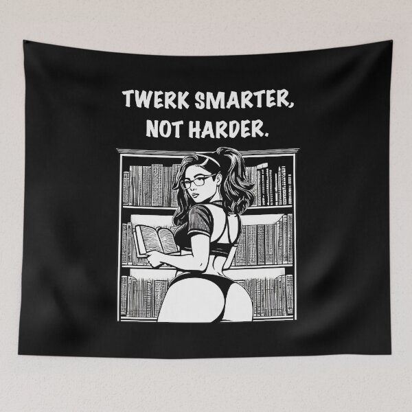 Item preview, Twerk Smarter, Not Harder designed and sold by avidfan2000.