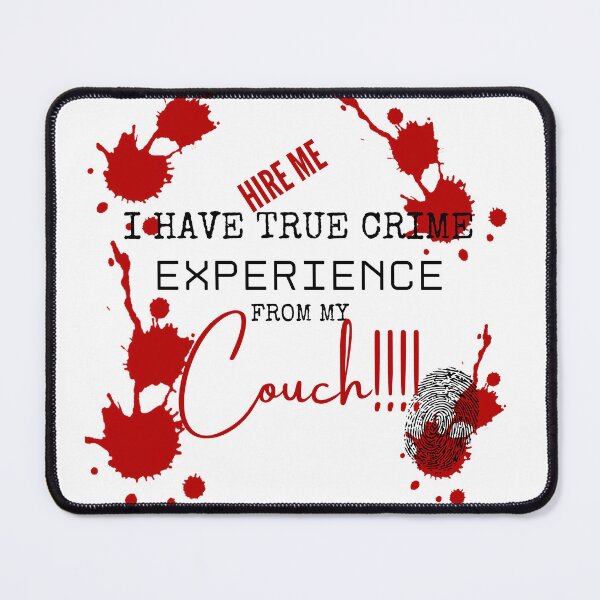 Item preview, TRUE CRIME - HIRE ME I HAVE TRUE CRIME EXPERIENCE designed and sold by KelliesCorner.