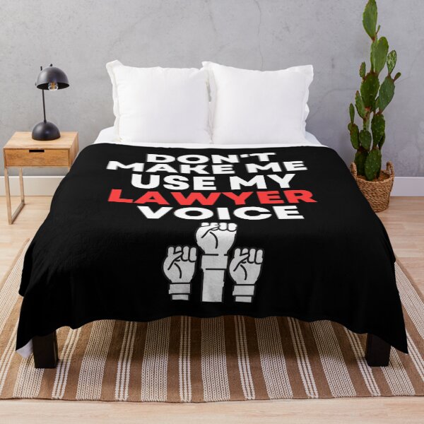 Item preview, Don't make me use my lawyer voice designed and sold by Dissan.